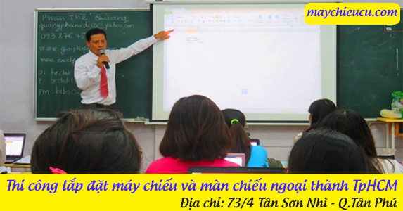Thi công lắp đặt máy chiếu và màn chiếu ngoại thành TpHCM